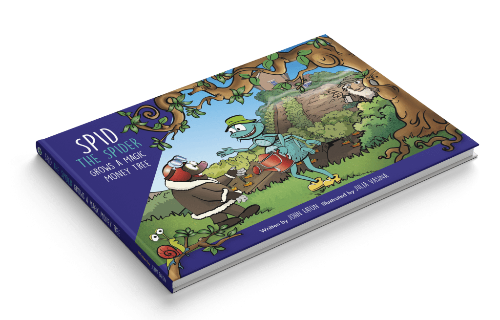 Spid the spider grows a magic money tree childrens book, a tale about fiscal responsibility