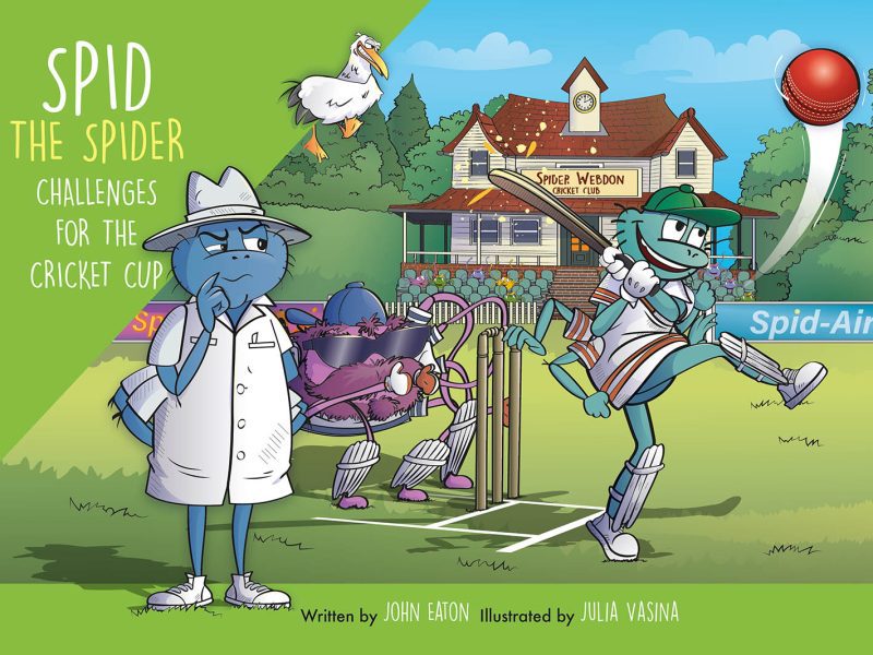 Spid the Spider Challenges for the Cricket Cup childrens book cover